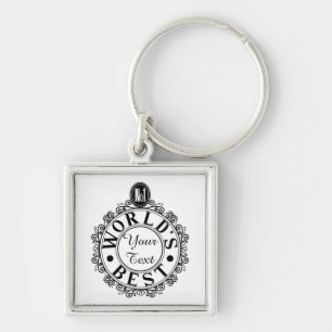 Custom No.1 Worlds Best . . (Your Text) Typography Key Ring