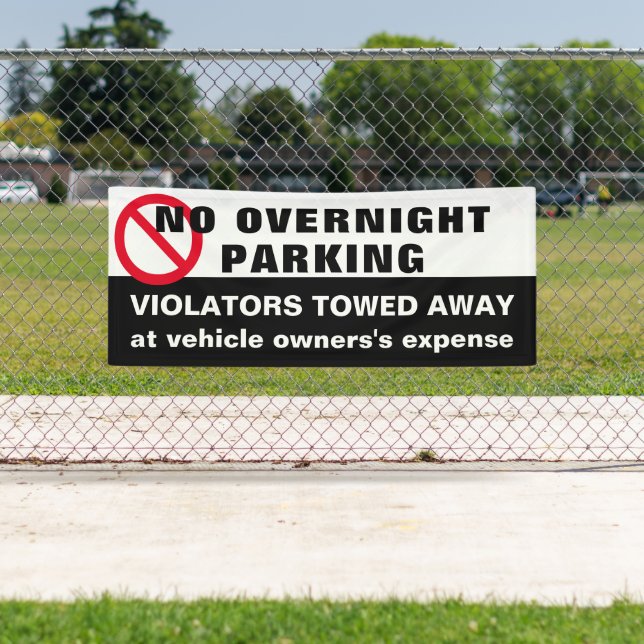 Custom No overnight parking Tow away Sign Banner (Insitu)