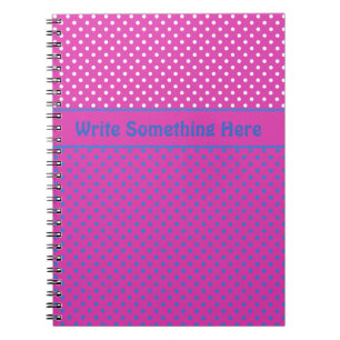 Custom Notebook: Magenta, Blue, White Polkas Dots Notebook