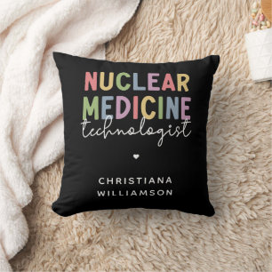 Custom Nuclear Medicine Technologist CNMT Gifts Cushion