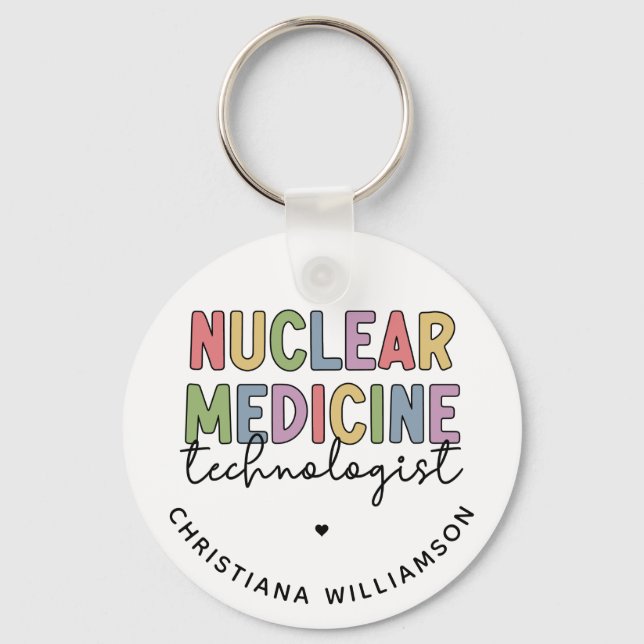 Custom Nuclear Medicine Technologist CNMT Gifts Key Ring (Front)