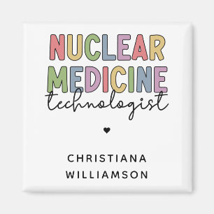 Custom Nuclear Medicine Technologist CNMT Gifts Magnet
