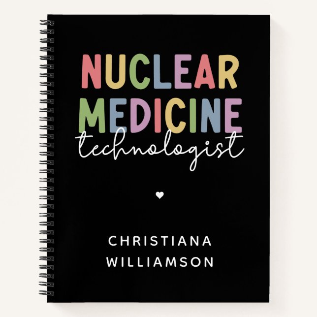 Custom Nuclear Medicine Technologist CNMT Gifts Notebook (Front)