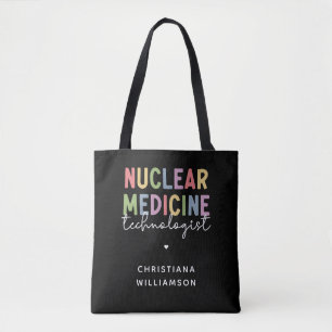 Custom Nuclear Medicine Technologist CNMT Gifts Tote Bag