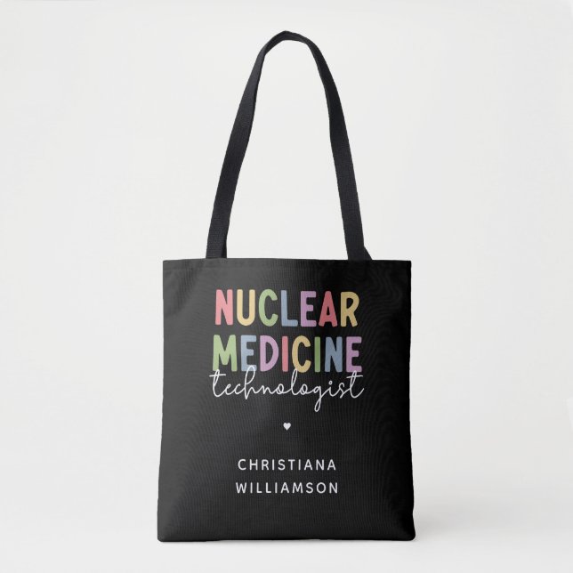 Custom Nuclear Medicine Technologist CNMT Gifts Tote Bag (Front)