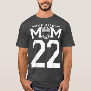 Custom Number 22 Proud Football Mum Personalised F T-Shirt