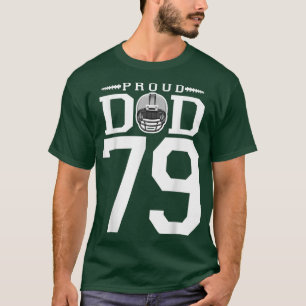Custom Number 79 Proud Football Dad Personalised F T-Shirt