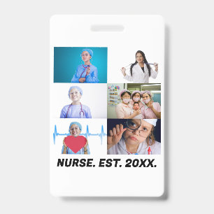 Custom Nurse EST 20XX 6 photo collage  ID Badge