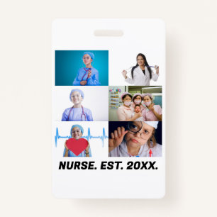 Custom Nurse EST 20XX 6 photo collage  ID Badge