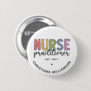 Custom Nurse Practitioner NP Nurse Graduation 6 Cm Round Badge
