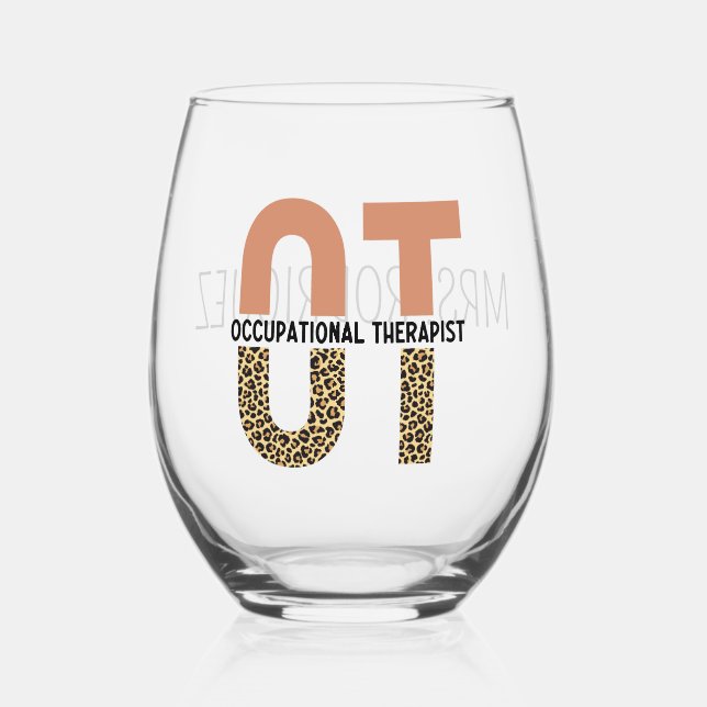 Custom Occupational Therapist OT Appreciation Gift Stemless Wine Glass (Back)