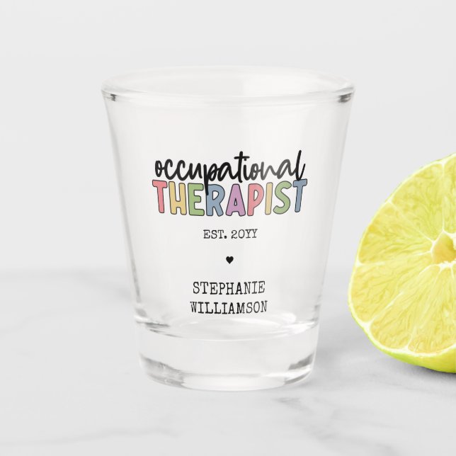 Custom Occupational Therapist OT Gifts Shot Glass (Front)
