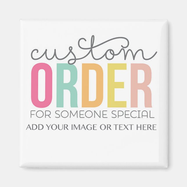 Custom Order Customisable Magnet (Front)