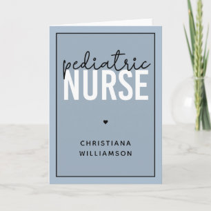 Custom Paediatrics Nurse Peds Nurse Appreciation Card