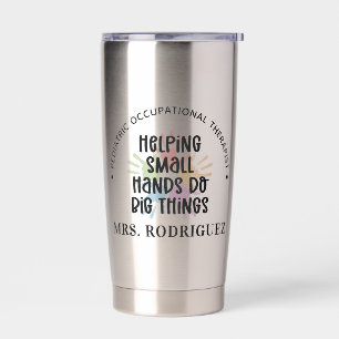 Custom Paediatrics OT Occupational Therapist Gifts Insulated Tumbler
