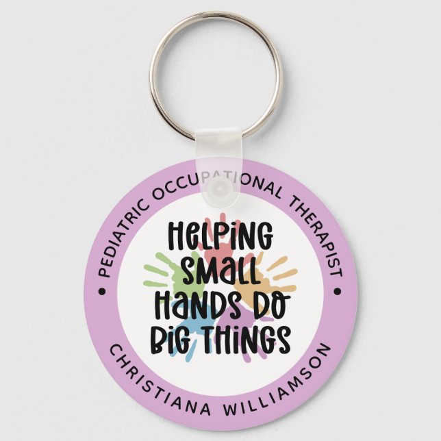 Custom Paediatrics OT Occupational Therapist Gifts Key Ring (Front)