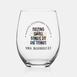 Custom Paediatrics OT Occupational Therapist Gifts Stemless Wine Glass