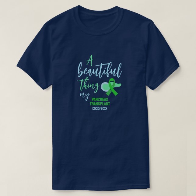 Custom Pancreas Transplant Green Ribbon  T-Shirt (Design Front)