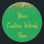 Custom Party Favour Personalised Birthday Classic Round Sticker<br><div class="desc">custom birthday party round sticker,  sweet 16 quinceanera 40th 50th,  glitter wedding reception gift label,  personalised anniversary 30th 21st 15th,  bachelorette sixteen 16th bridal 20th,  twenty-fifth 25th twenty first daughter,  girl wife twinkle sparkle granddaughter,  grandson son boy 5th fifth,  10th 80th 18th hen night,  green gold for baby shower</div>
