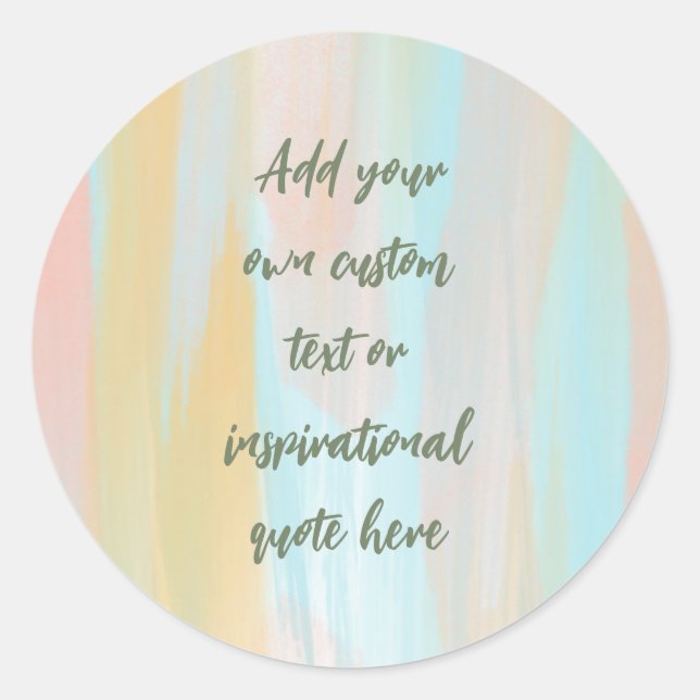 Custom Pastel Watercolor Motivational Quote Classic Round Sticker (Front)