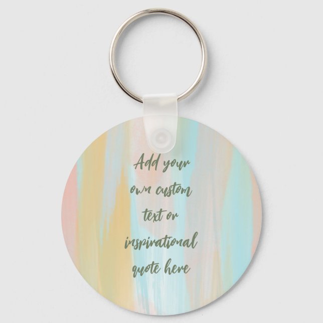 Custom Pastel Watercolor Motivational Quote Key Ring (Front)