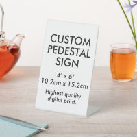Custom Pedestal Sign 4" x 6" Desk Accessories