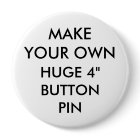 Custom Personalised 4" Huge Button Pin Badge