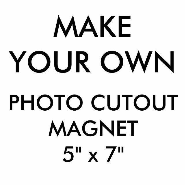 Custom Personalised 5" x 7" Photo Cutout Magnet (Front)