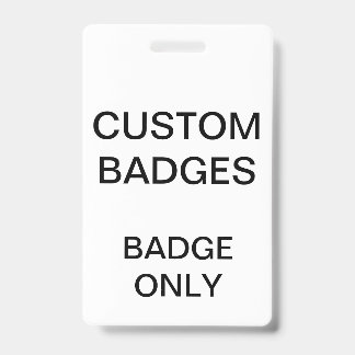 Custom Personalised BADGE Blank Template ID Badge