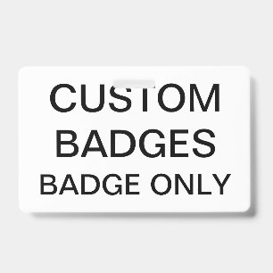 Custom Personalised BADGE Blank Template ID Badge
