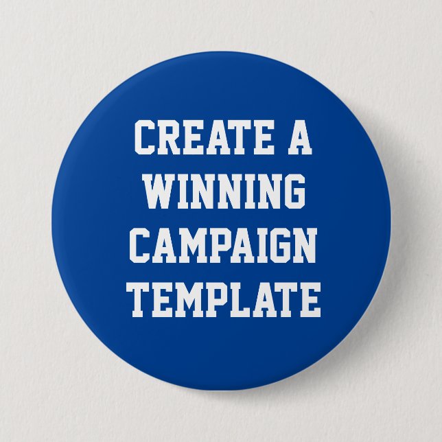 Custom Personalised Create Campaign Template  7.5 Cm Round Badge (Front)