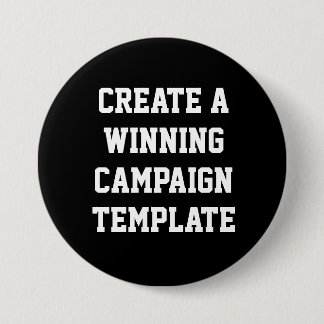 Custom Personalised Create Campaign Template Butto 7.5 Cm Round Badge