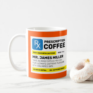 Custom Personalised Funny Prescription Coffee Mug