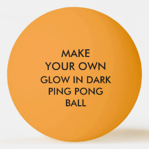 Custom Personalised GLOW IN DARK Ping Pong Ball
