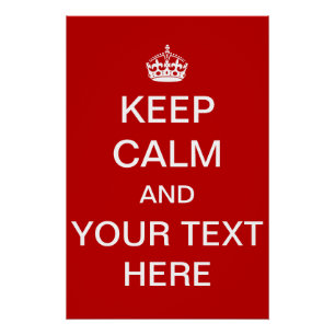 Custom Personalised Keep Calm and Carry On Poster