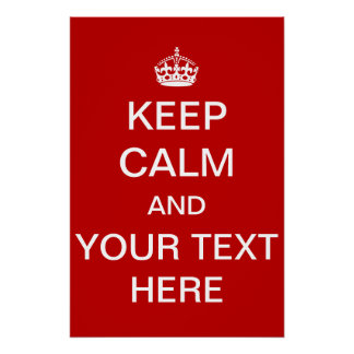 Custom Personalised Keep Calm and Carry On Poster