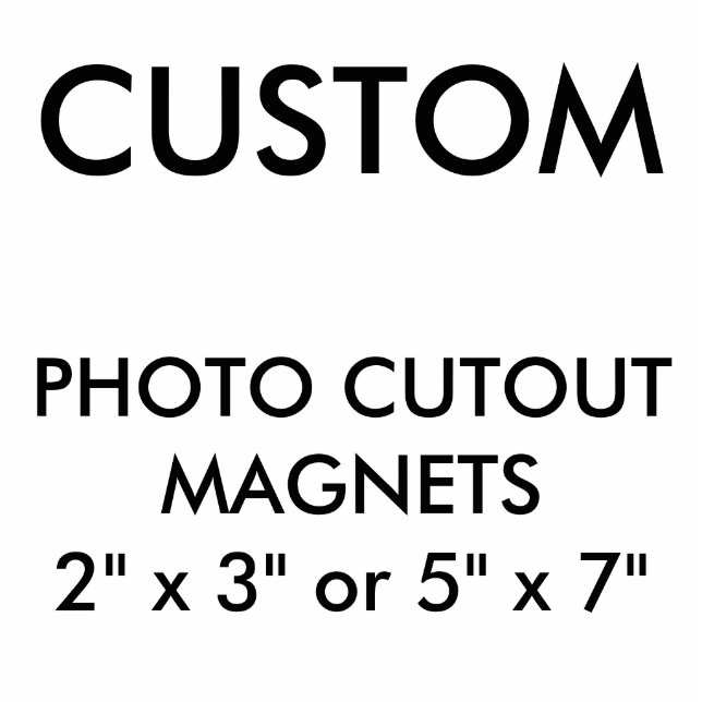 Custom Personalised Photo Cutout Magnet Blank (Front)