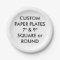 Custom Personalised ROUND Paper Plates - 9" Large