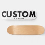Custom Personalised Skateboard Deck 8.25" (21cm)<br><div class="desc">Make, design, create your own custom Skateboard Deck - 8 1/4" (21 cm). Add wheels and trucks option. Personalised skateboard made of 7-ply premium USA Maple, gift for a skateboarder and for birthday, Christmas gifts, wedding favours, and promotional sports business, school, and college recreation.</div>