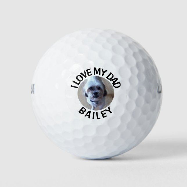 Custom Pet Dog Photo I Love My Dad Golf Ball (Front)