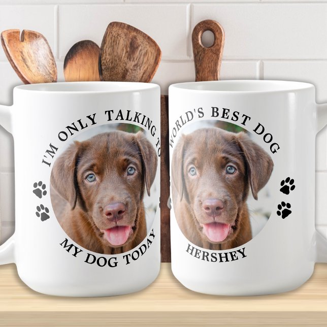 Custom Pet Photo Funny I'm Only Talking To My Dog Coffee Mug (Creator Uploaded)