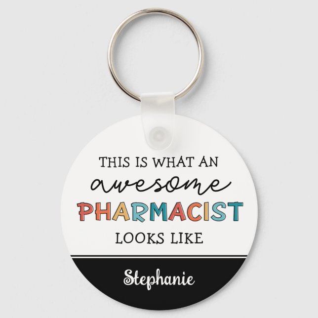 Custom Pharmacist Funny Awesome Pharmacist Gifts Key Ring (Front)