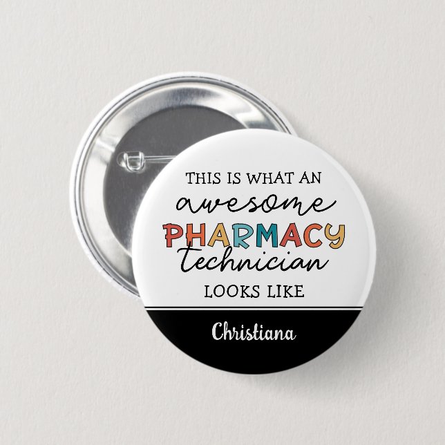 Custom Pharmacy Technician Awesome Funny 6 Cm Round Badge (Front & Back)
