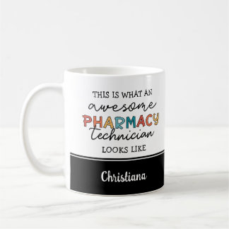 Custom Pharmacy Technician Awesome Funny Coffee Mug