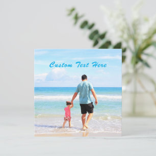 Custom Photo and Text Card with Your Own Design