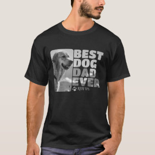 Custom Photo And Text Personalised Best Dog Dad BW T-Shirt