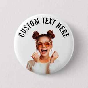 Custom Photo and Text Pin/ 6 Cm Round Badge