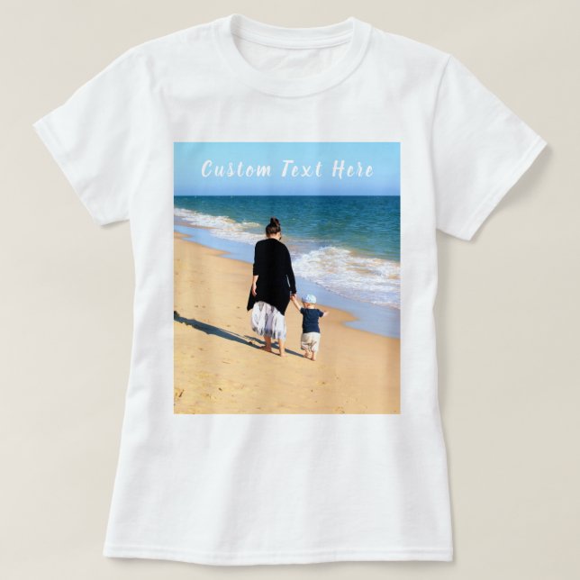 Custom Photo and Text T-Shirt Your Own Design (Design Front)