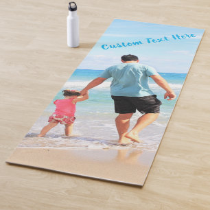 Custom Photo and Text - Your Own Design - For Dad Yoga Mat