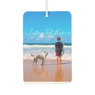 Custom Photo and Text - Your Own Design - My Dog Car Air Freshener
